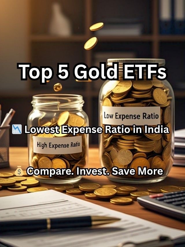 Top 5 Gold ETFs with Lowest Expense Ratio in 2025