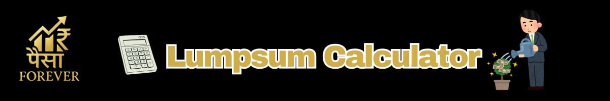 Lumpsum Investment Calculator